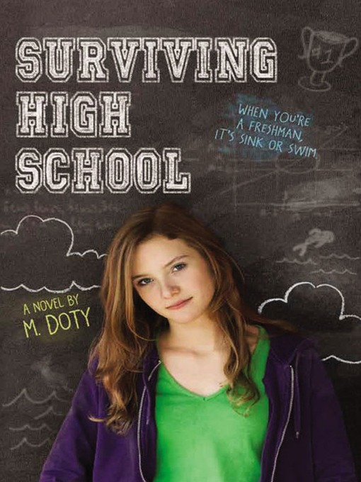 Title details for Surviving High School by M. Doty - Available